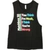 You Think Womens Tank